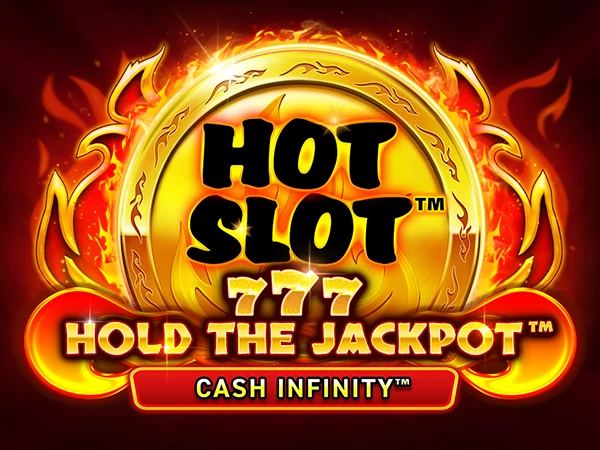 Hot Slot™: 777 Hold the Jackpot™