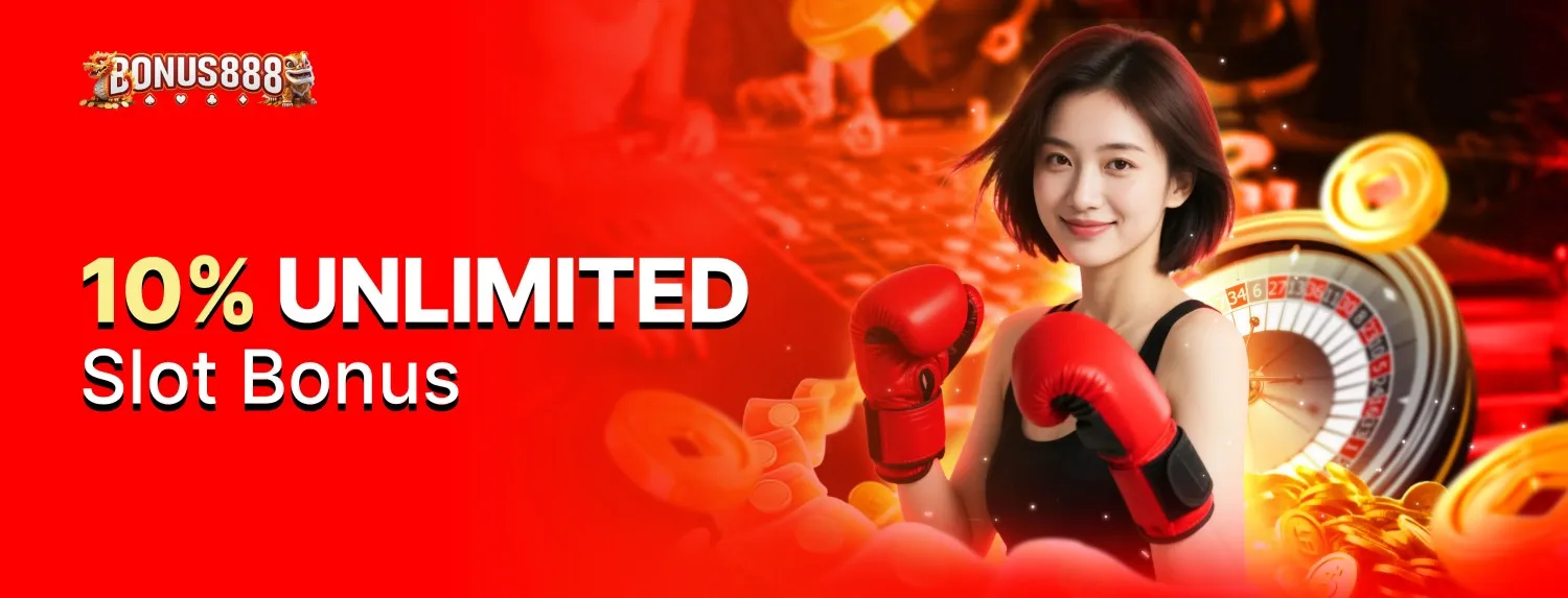 10% Unlimited Slot Special Bonus